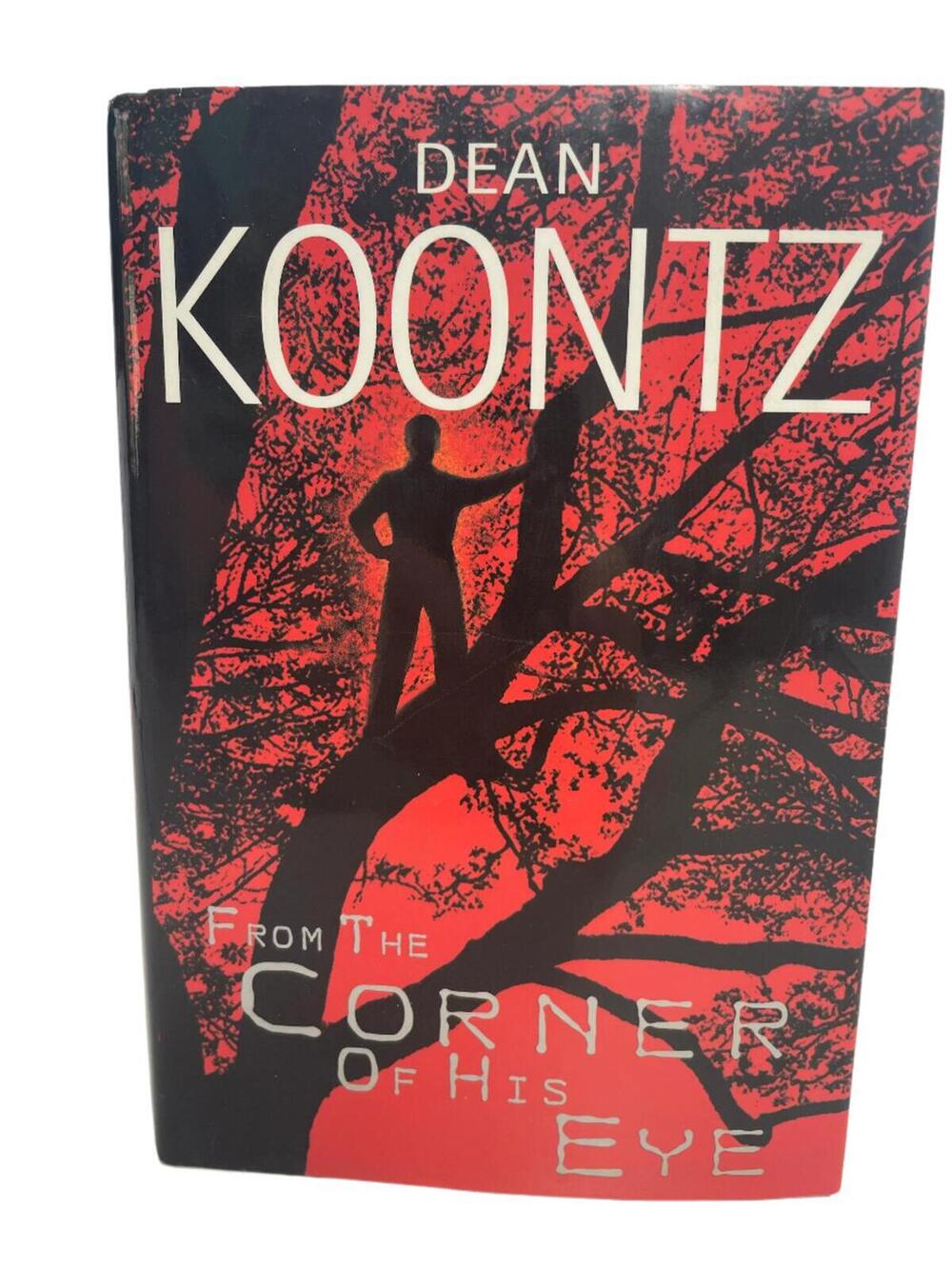 Dean Koontz Hard Cover FROM THE CORNER OF HIS EYE